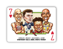 Load image into Gallery viewer, GOAT DECK SIngle - Everybody Has a Hero, Who's Yours? Jordan • Brady • Mahomes • Kobe
