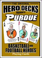Purdue Football & Basketball Heroes Playing Cards for Boilermaker Fans